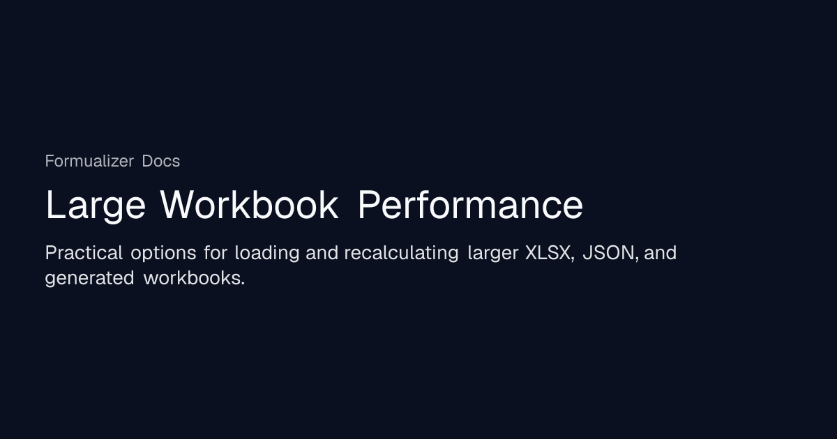 Large Workbook Performance | Formualizer Docs
