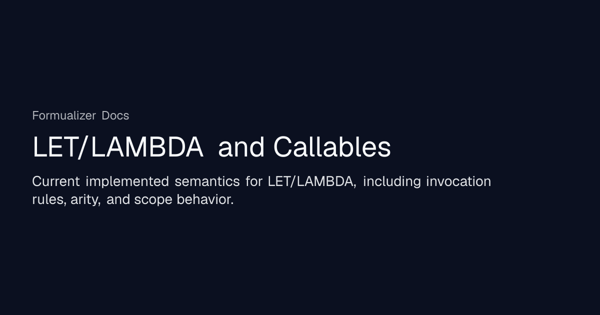 LET/LAMBDA and Callables | Formualizer Docs