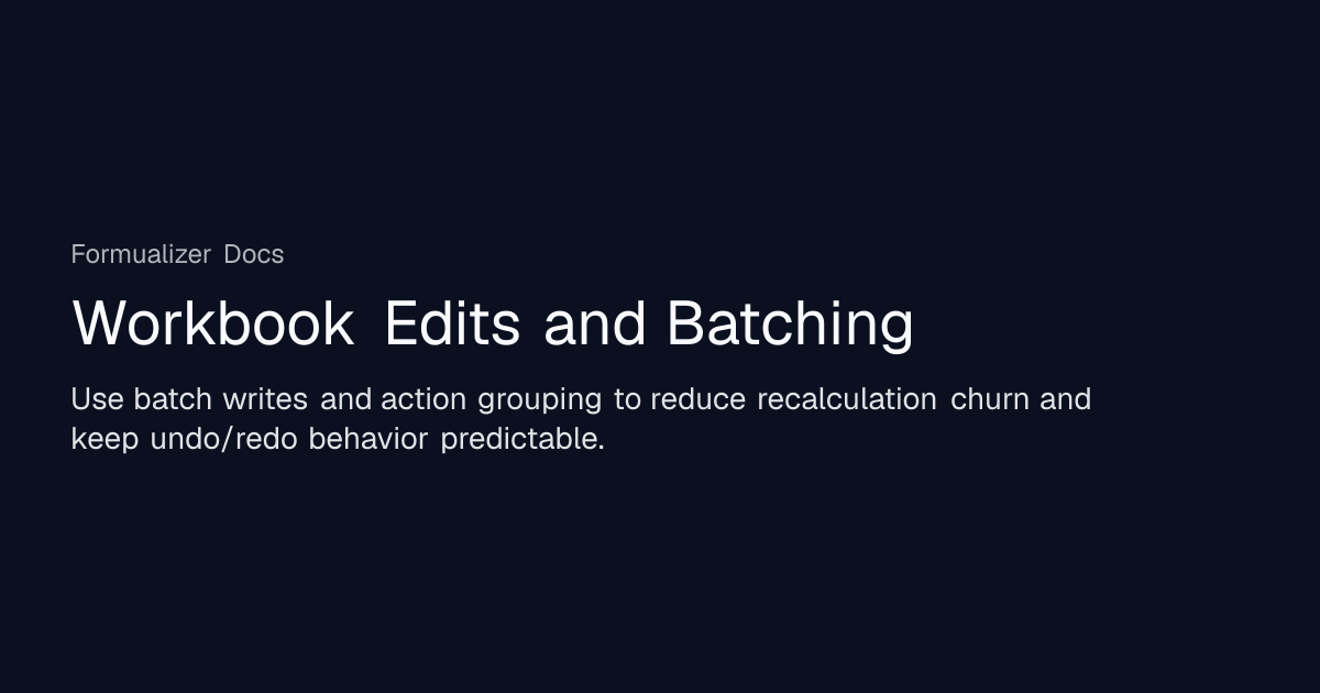 Workbook Edits and Batching | Formualizer Docs
