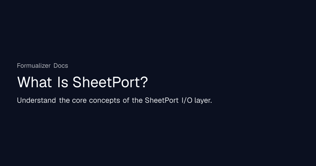 What Is SheetPort? | Formualizer Docs